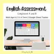 Multi Age K-2 Year A NSW Term 2 English Assessment Overview Google Sheet - Assessment