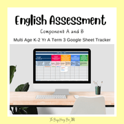 Multi Age K-2 Year A NSW Term 3 English Assessment Overview Google Sheet - Assessment
