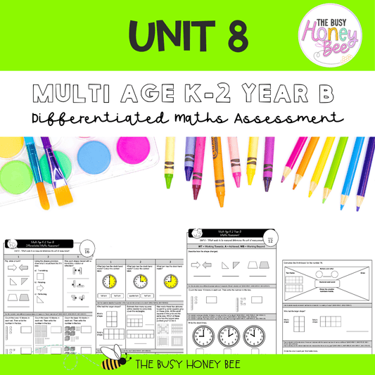Multi Age K-2 Year B Differentiated NSW Maths Assessment Unit 8 - Assessment