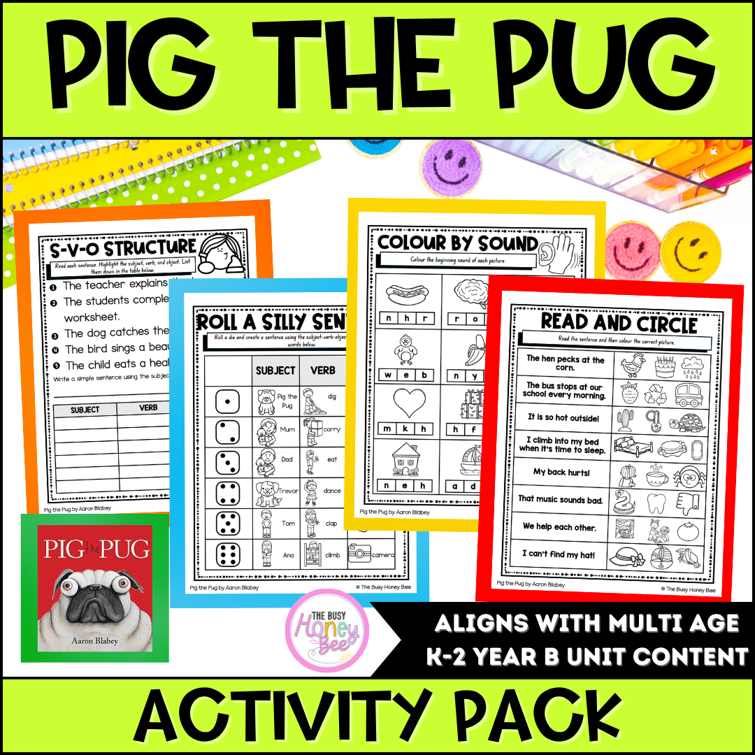 Multi Age K-2 Year B Pig the Pug by Aaron Blabey Activity Pack -