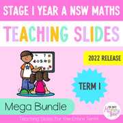 Stage 1 Year A Term 1 Maths Teaching Slides Mega Bundle 2022 - Teaching Slides