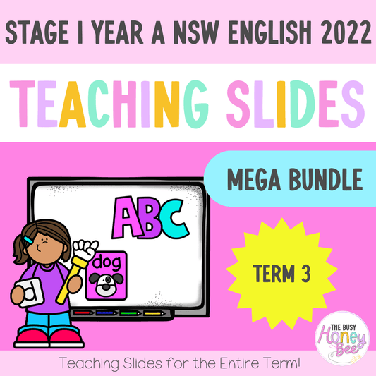 Stage 1 Year A Term 3 English Teaching Slides Mega Bundle 2022 - Teaching Slides