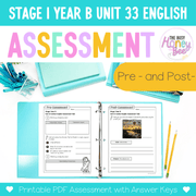 Stage 1 Year B English Pre- and Post-Assessment Unit 33 - Assessment