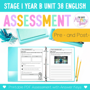Stage 1 Year B English Pre- and Post-Assessment Unit 38 -