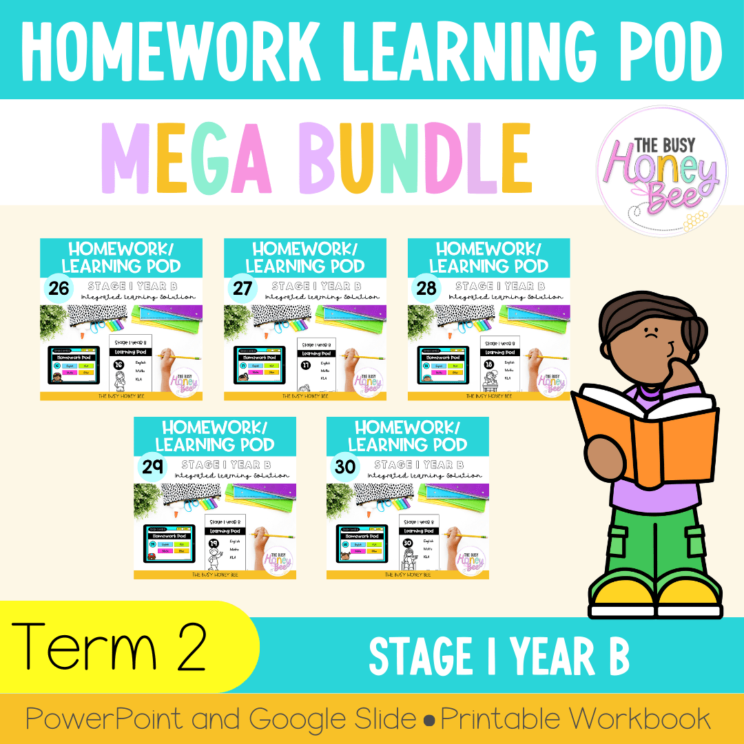 Stage 1 Year B Homework/Learning Pods Term 2 Mega Bundle - PowerPoint