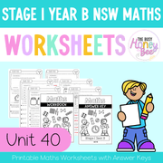 Stage 1 Year B NSW Maths Worksheets Unit 40 - Workbook | Worksheets