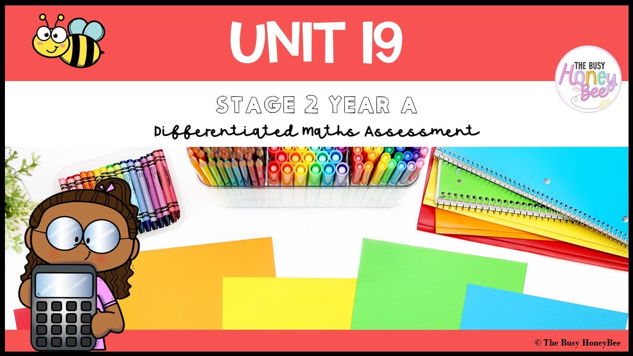 Stage 2 Year A Differentiated Maths Assessment Unit 19 - Assessment