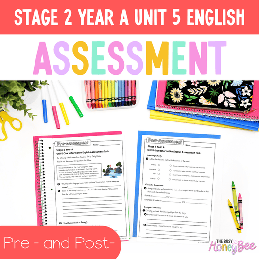 Stage 2 Year A English Pre- and Post-Assessment Unit 5 Characterisation - Assessment