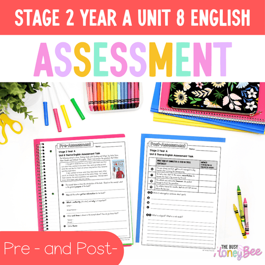 Stage 2 Year A English Pre- and Post-Assessment Unit 8 Theme -