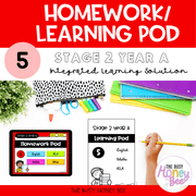 Stage 2 Year A Homework/Learning Pod 5 - PowerPoint