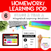 Stage 2 Year A Homework/Learning Pod 6 - PowerPoint