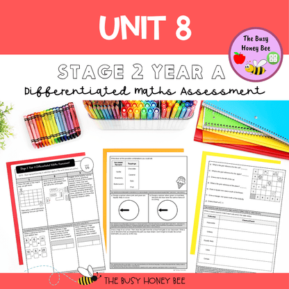 Stage 2 Year A Term 2 Differentiated Maths Assessment Bundle - Assessment