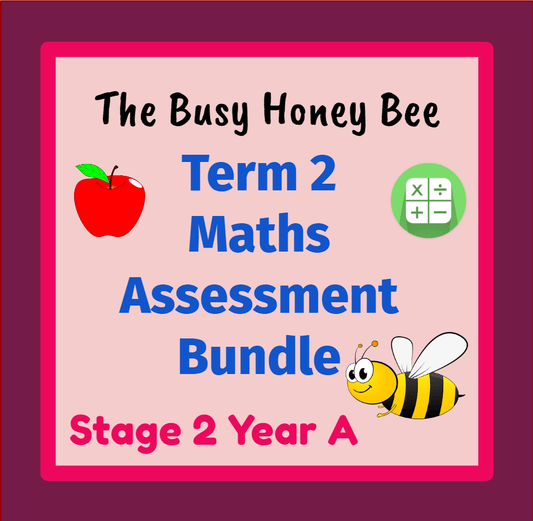 Stage 2 Year A Term 2 Differentiated Maths Assessment Bundle - Assessment