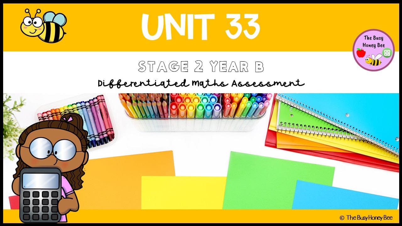Stage 2 Year B Differentiated Maths Assessment Unit 33 - Microsoft Word Document
