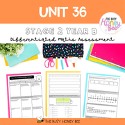 Stage 2 Year B Differentiated Maths Assessment Unit 36 - Assessment
