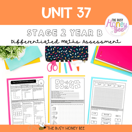 Stage 2 Year B Differentiated Maths Assessment Unit 37 - Assessment