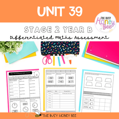 Stage 2 Year B Differentiated Maths Assessment Unit 39 - Assessment
