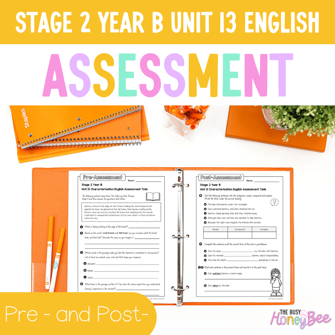 Stage 2 Year B English Pre- and Post-Assessment Unit 13 Characterisation - Assessment