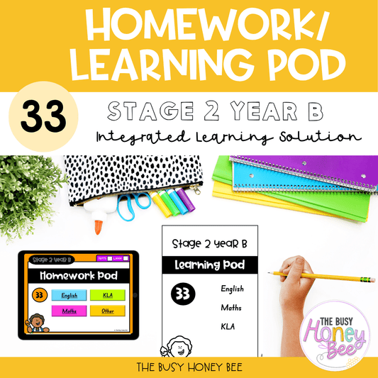 Stage 2 Year B Homework/Learning Pod 33 - Homework | Casual Teaching