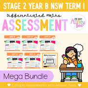 Stage 2 Year B Term 1 Differentiated Maths Assessment Bundle - Assessment