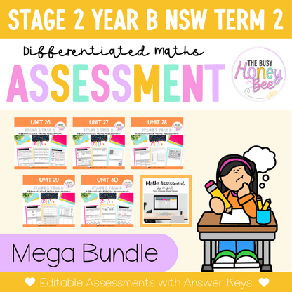 Stage 2 Year B Term 2 Differentiated Maths Assessment Bundle - Assessment