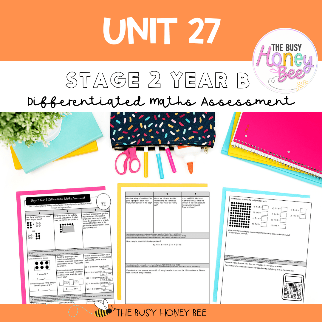Stage 2 Year B Term 2 Differentiated Maths Assessment Bundle - Assessment