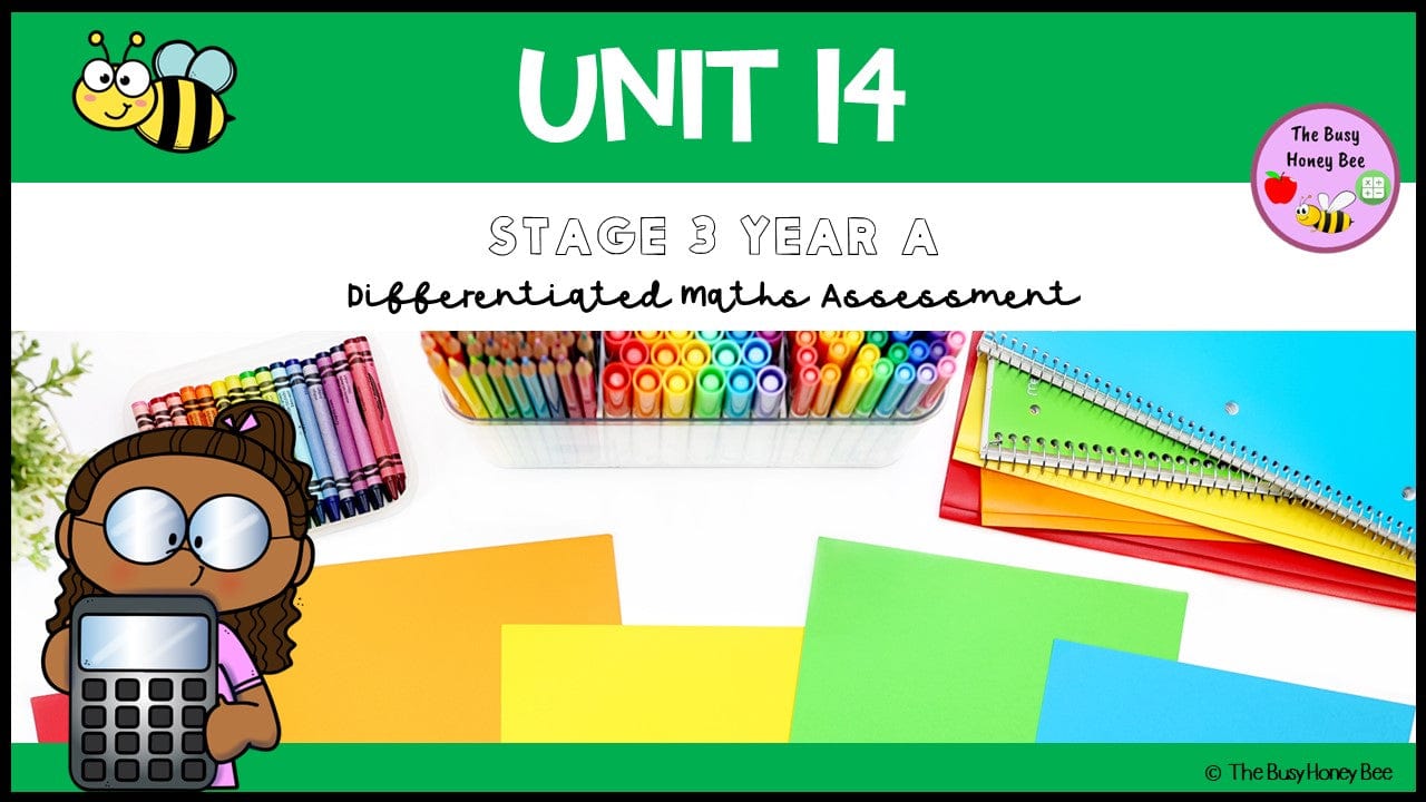 Stage 3 Year A Differentiated Maths Assessment Unit 14 - Microsoft Word Document