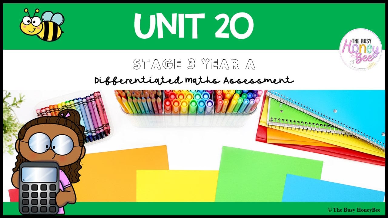 Stage 3 Year A Differentiated Maths Assessment Unit 20 - Assessment