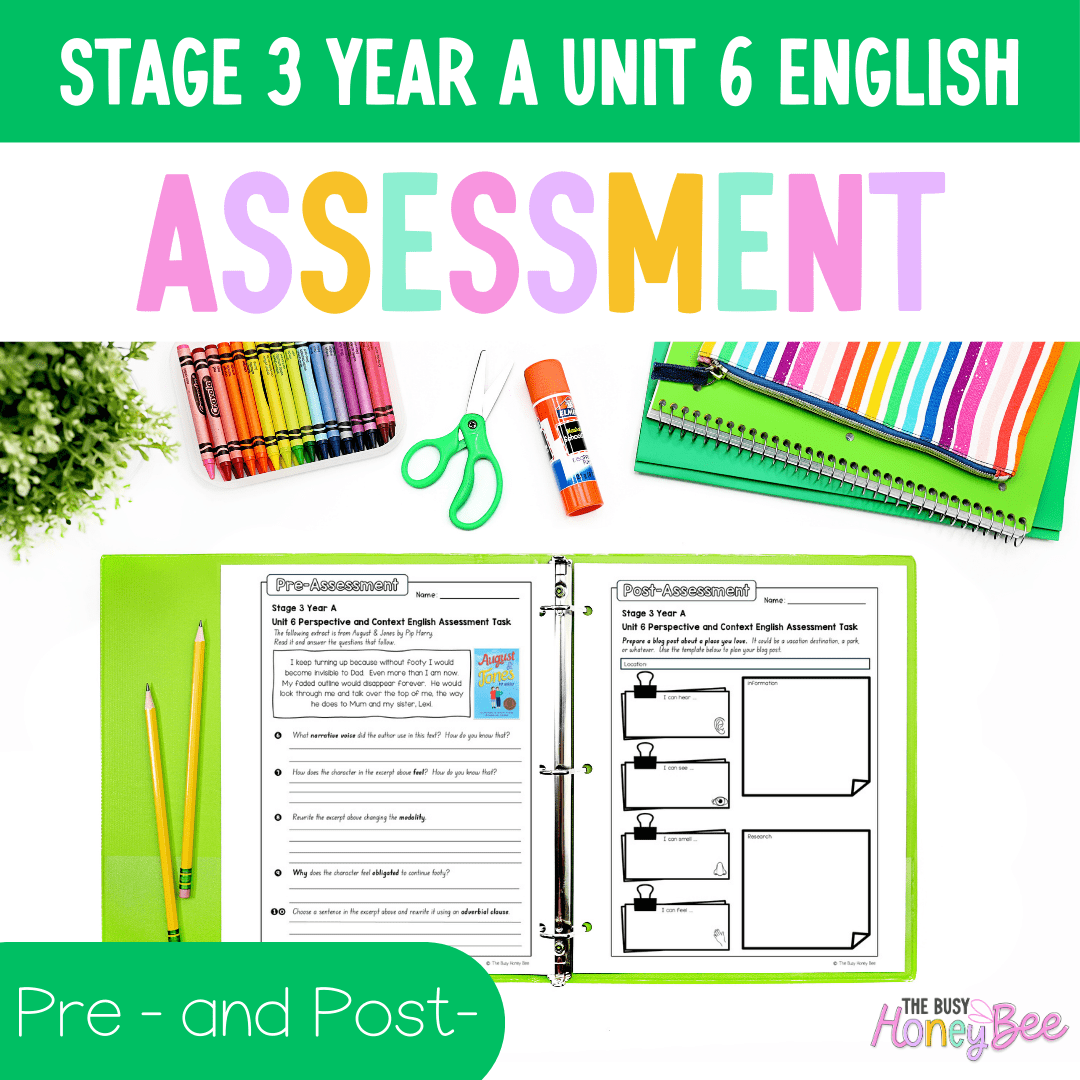 Stage 3 Year A English Pre- and Post-Assessment Unit 6 Perspective and context -