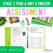 Stage 3 Year A English Pre- and Post-Assessment Unit 8 Theme -