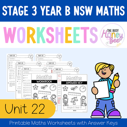 Stage 3 Year B NSW Maths Worksheets Unit 22 - Workbook | Worksheets