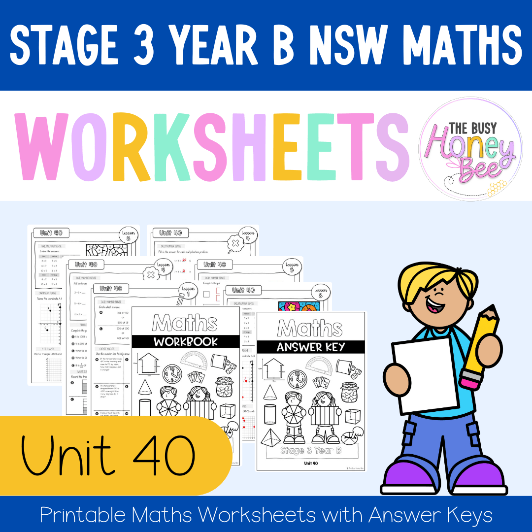 Stage 3 Year B NSW Maths Worksheets Unit 40 - Workbook | Worksheets