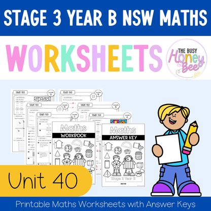 Stage 3 Year B NSW Maths Worksheets Unit 40 - Workbook | Worksheets