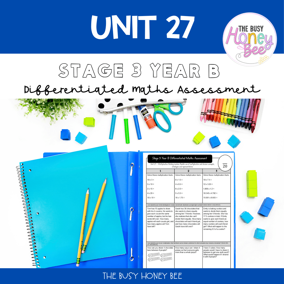 Stage 3 Year B Term 2 Differentiated Maths Assessment Bundle - Assessment