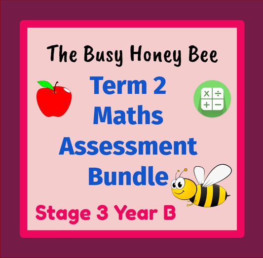 Stage 3 Year B Term 2 Differentiated Maths Assessment Bundle - Assessment