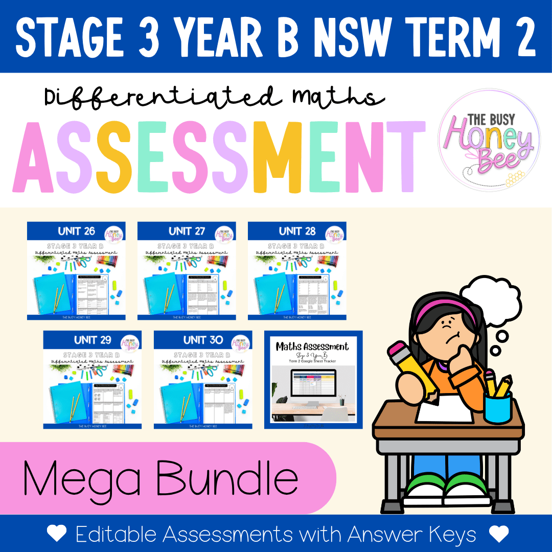 Stage 3 Year B Term 2 Differentiated Maths Assessment Bundle - Assessment