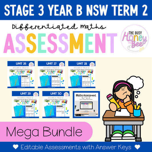 Stage 3 Year B Term 2 Differentiated Maths Assessment Bundle - Assessment
