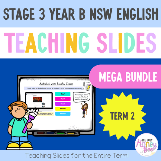 Stage 3 Year B Term 2 English Teaching Slides Mega Bundle - Teaching Slides