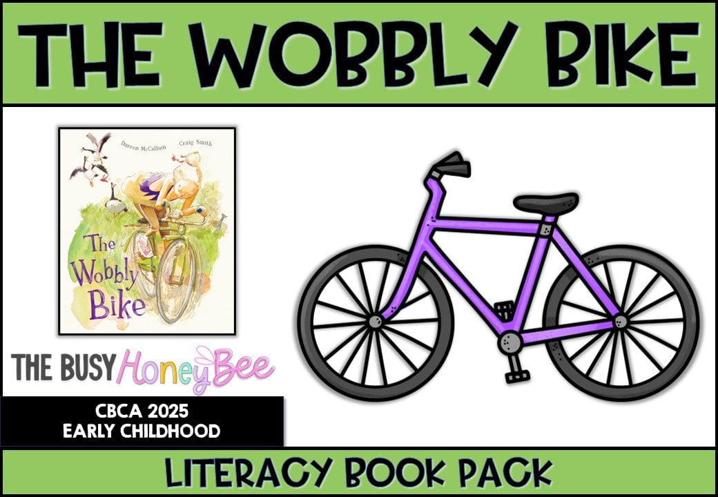The Wobbly Bike by Darren McCallum - CBCA 2025 - Literacy Book Pack - Activity Pack
