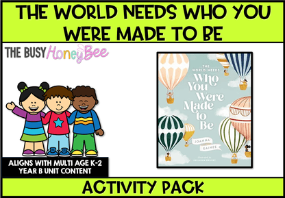 The World Needs who you were made to be Activity Pack - Activity Pack