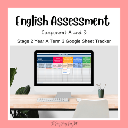 ULTIMATE Stage 2 Year A English Assessment Bundle - Google Sheet, Microsoft Word