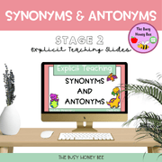 Year 3 and 4 Differences between Synonyms and Antonyms Explicit Teaching Bundle - Teaching Bundle