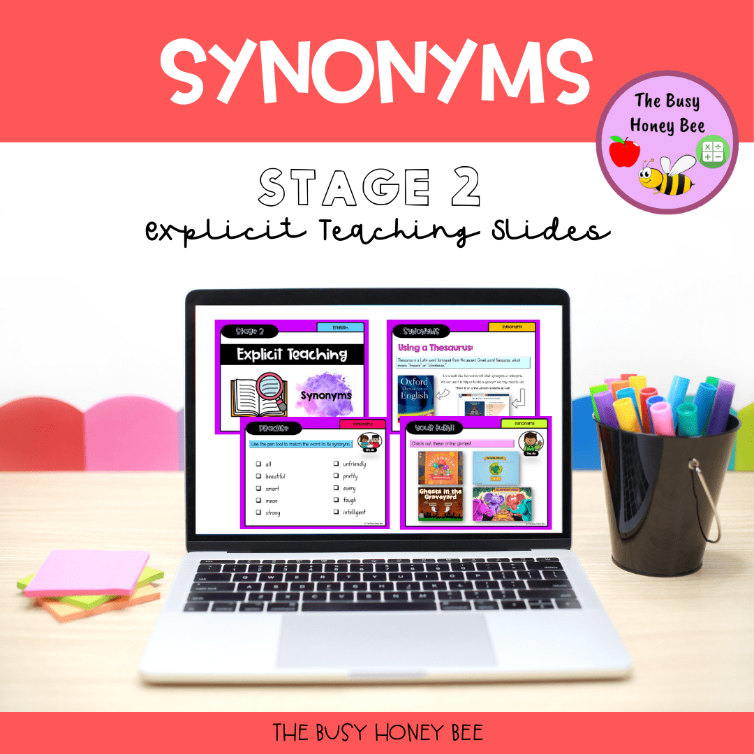 Year 3 and 4 Synonyms Explicit Teaching Slides - Teaching Bundle
